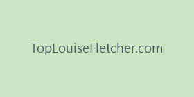 TopLouiseFletcher.com