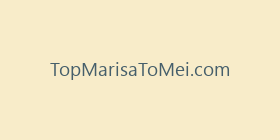 TopMarisaToMei.com