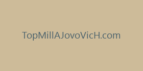 TopMillAJovoVicH.com