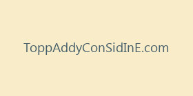 ToppAddyConSidInE.com