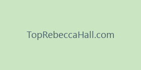 TopRebeccaHall.com