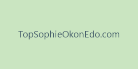 TopSophieOkonEdo.com