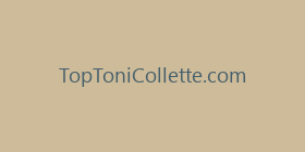 TopToniCollette.com
