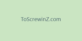 ToScrewinZ.com