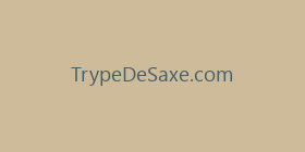TrypeDeSaxe.com