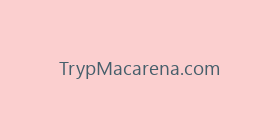TrypMacarena.com