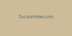 TucsonHow.com