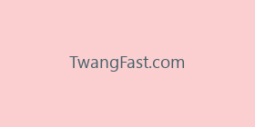 TwangFast.com