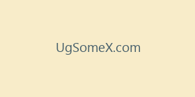 UgSomeX.com