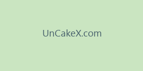 UnCakeX.com