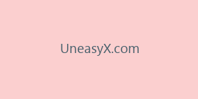 UneasyX.com