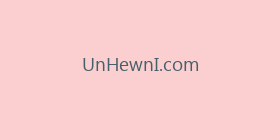 UnHewnI.com