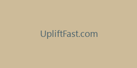 UpliftFast.com