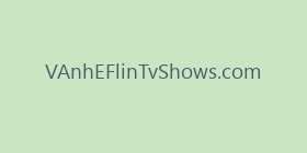 VAnhEFlinTvShows.com