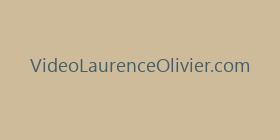 VideoLaurenceOlivier.com