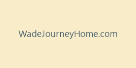 WadeJourneyHome.com