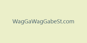 WagGaWagGabeSt.com