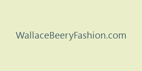 WallaceBeeryFashion.com
