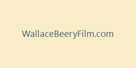 WallaceBeeryFilm.com