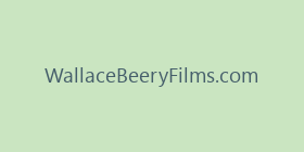 WallaceBeeryFilms.com