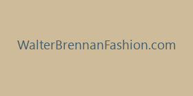 WalterBrennanFashion.com