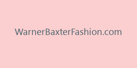 WarnerBaxterFashion.com