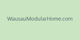 WausauModularHome.com