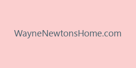 WayneNewtonsHome.com