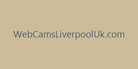 WebCamsLiverpoolUk.com