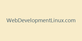 WebDevelopmentLinux.com