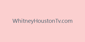 WhitneyHoustonTv.com