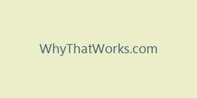 WhyThatWorks.com