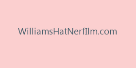 WilliamsHatNerfIlm.com