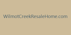 WilmotCreekResaleHome.com