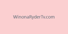 WinonaRyderTv.com