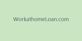 WorkathomeLoan.com