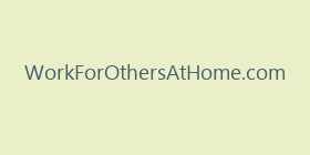 WorkForOthersAtHome.com
