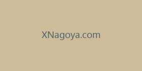 XNagoya.com