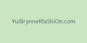 YulBrynneRfaShiOn.com